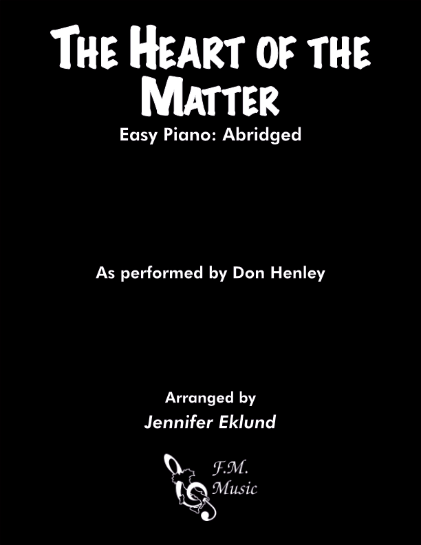 The Heart of the Matter (Easy Piano: Abridged)